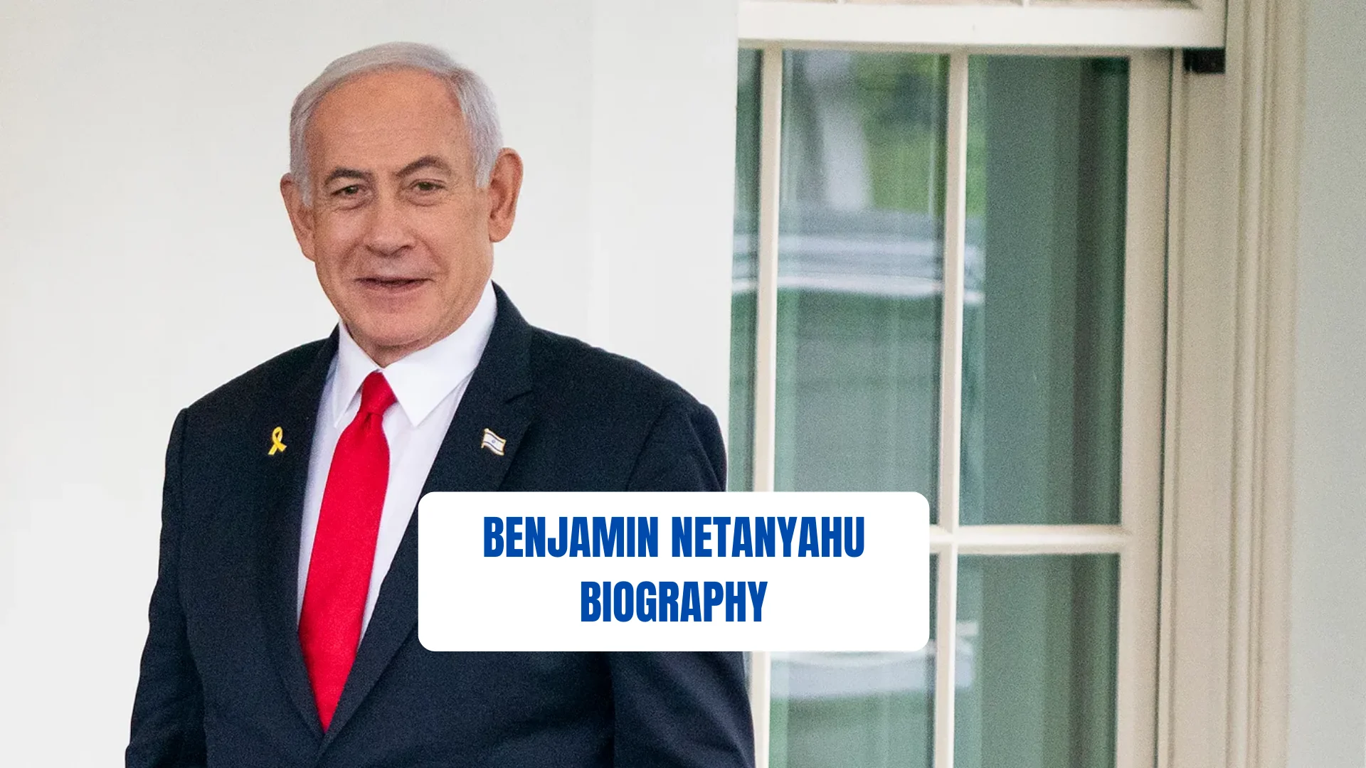 Benjamin Netanyahu Biography