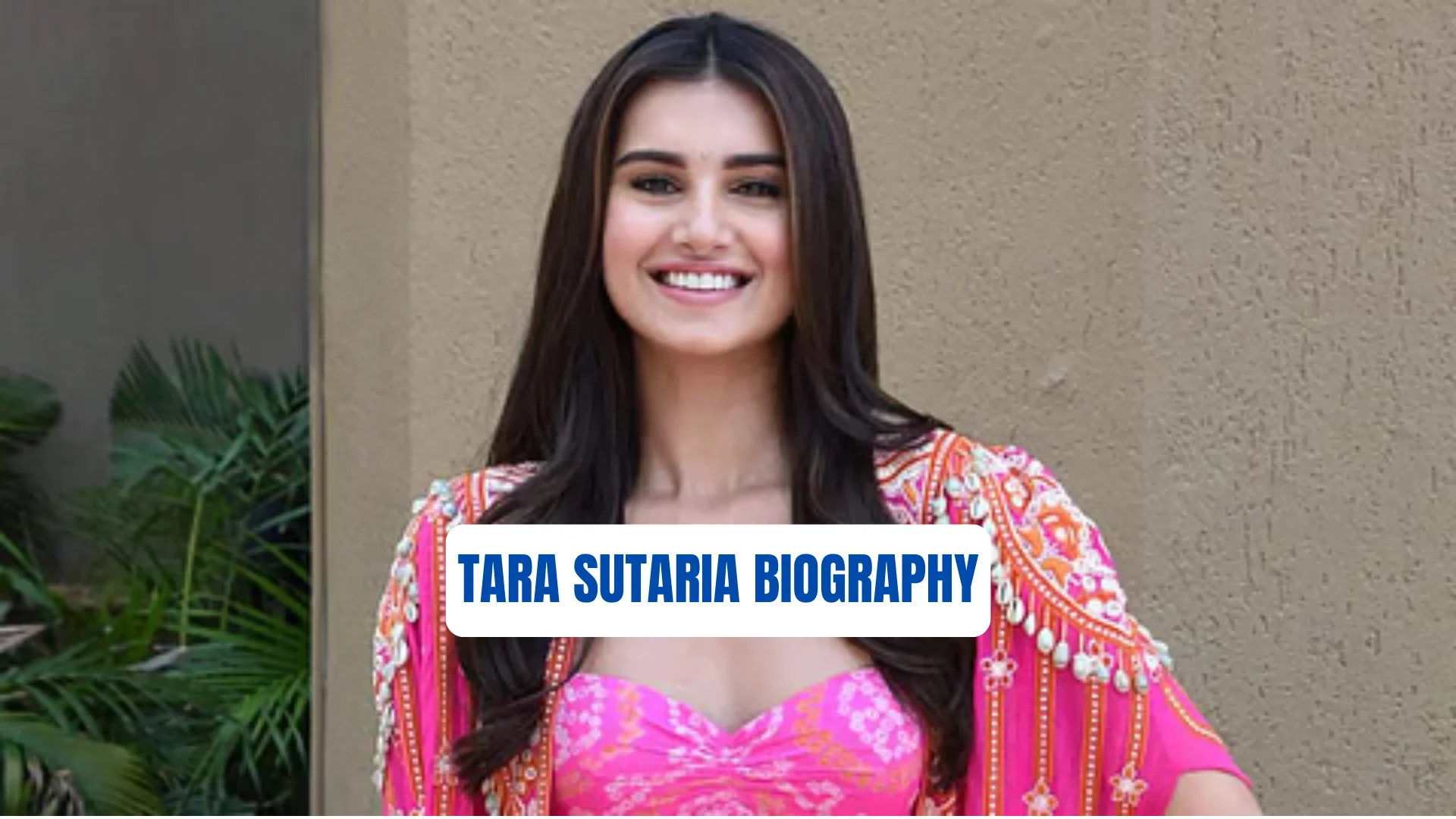 Tara Sutaria Biography